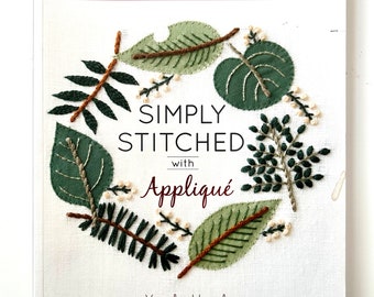 Simply Stitches with Appliqués by Yumiko Higuchi  embroidery Book diy appliqués