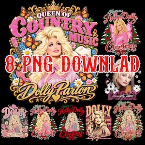 May include: A digital graphic collection featuring Dolly Parton with text including Queen of Country Music, 8 PNG DOWNLOAD, and Have a Holly Dolly Christmas. The designs incorporate blonde hair, guitars, butterflies, flowers, and pine trees.
