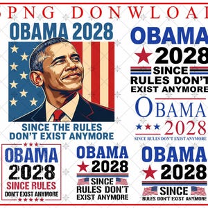 Obama 2028 Since Rules Don't Exist Anymore Png Bundle, Obama 2028 Png