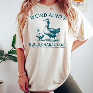 Aunt Goose Shirt, Weird Aunt Build Characters Sweatshirt, Funny Aunt Sweatshirt, Certified Great Listener Sweater, Goose Weird Aunt Club