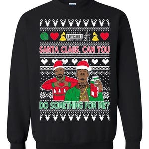 Ugly Christmas Sweater Can You Do Something For Me Unisex Sweatshirt