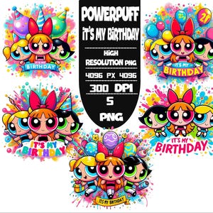 Puede incluir: Gráfico digital de Las Supernenas con el texto "It's My Birthday". La imagen incluye los personajes Pétalo, Burbuja y Cactus, con coloridas decoraciones de cumpleaños y una pancarta.