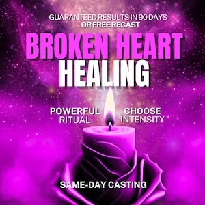 Emotional Healing Spell, broken heart healing, relationship healing, relationship repair, breakup recovery, self love spell