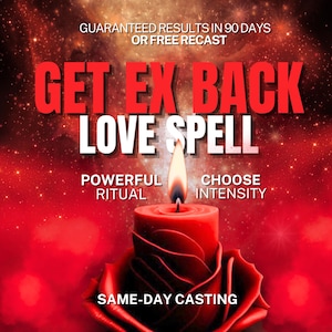 Bring Back Stubborn Ex Spell, SAME DAY Ex Lover Spell Casting, Commitment & Reconciliation Come Back To Me Spell