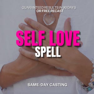 Self Love Spell – Build Confidence, Boost Self Esteem, Heal Inner Pain, Attract Positive Energy & Learn to Love Yourself