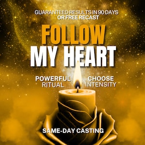 Follow My Heart, love binding, love obsession spell, reconciliation spell, ex love spell same day, black magic love only me voodoo spell