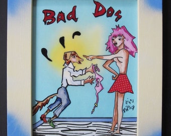 Bad Dog - original art piece