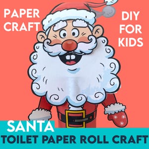 May include: A DIY craft project featuring a Santa Claus made from a toilet paper roll. The Santa has a red hat and suit, a white beard, and a smiling face. The words "PAPER CRAFT", "DIY FOR KIDS", "SANTA", and "TOILET PAPER ROLL CRAFT" are displayed.