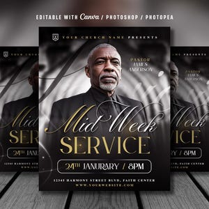 May include: Black and gold flyer for a Mid Week Service, featuring a portrait of a man in a suit. The flyer includes the text "Mid Week Service" and service details. The flyer is set against a dark background.