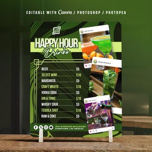 May include: A green and white Happy Hour drinks menu with a list of cocktails and prices. The menu includes images of cocktails and social media icons. The text "EDITABLE WITH Canva / PHOTOSHOP / PHOTOPEA" is at the top.