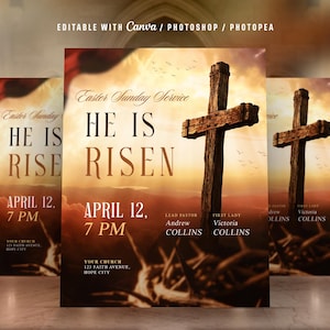 May include: Three vertical posters with the text "Easter Sunday, He is Risen, April 12, 7 PM". The posters feature a wooden cross against a sunset backdrop. The words "Editable with Canva / Photoshop / Photopea" are at the top.