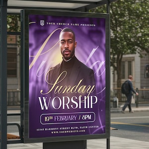 May include: A poster in a bus shelter features a man in a black suit against a purple background. Gold script reads "Sunday Worship" with the date and time below. The church's name and website are also displayed.