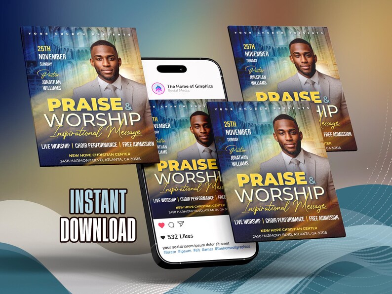 May include: Digital flyer design for a "Praise & Worship" event, featuring a man in a suit. The flyer includes event details: date, time, location, and the text "Instant Download". The flyer is displayed on a smartphone.