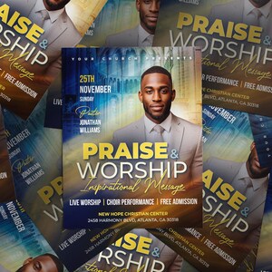 May include: Flyers advertising a church event with the words "Praise & Worship" and "Inspirational Message." The flyers show a man in a suit and the date "25th November." The background has a gradient of blue and gold.