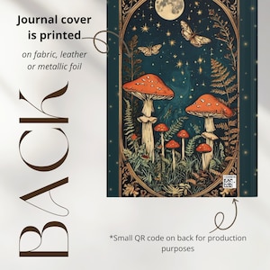 May include: A journal cover with a whimsical illustration featuring mushrooms, butterflies, and a full moon against a dark blue starry background. The cover is printed on fabric, leather, or metallic foil. The word "BACK" is printed on the left side.