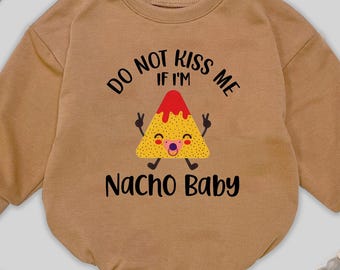 Do Not Kiss Me If I'm Nacho Baby Romper, Funny Food Pun Bodysuit & Hat, Unisex Newborn Outfit, Pregnancy Announcement Gift