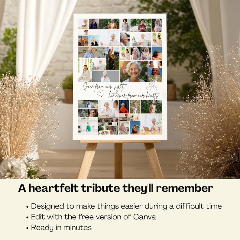 This image presents a touching funeral easel sign with a photo collage and the quote “Gone from our sight, but never from our hearts.” Displayed in a serene setting with floral accents, it's ideal for a memorial board, funeral collage sign, or in loving memory poster. Fully editable in Canva, it offers a meaningful and customizable tribute for any celebration of life.