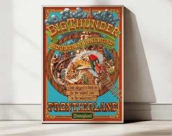 Vintage Big Thunder Mountain Railroad Poster Print - Frontierland Disneyland Art - Wildest Ride Wilderness - Digital Download - 2:3 Ratio