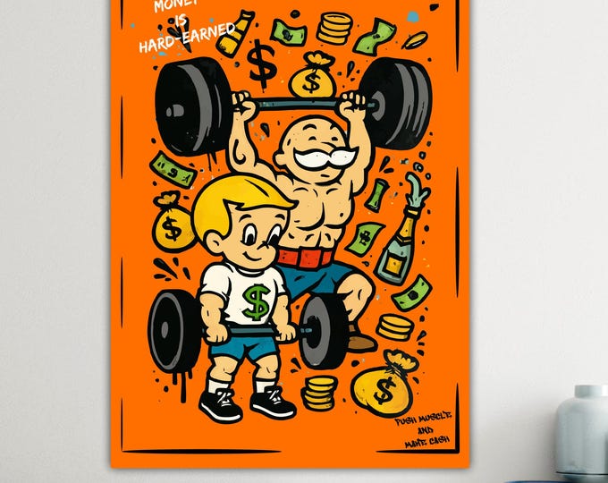 Push Muscle and Make Money Street Art: Pop Art Canvas Print