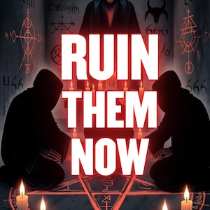 Puede incluir: Ilustración con el texto "RUIN THEM NOW" en letras blancas grandes. La imagen representa una escena de ritual oscuro con figuras encapuchadas, velas y símbolos ocultos. El fondo presenta una figura sombría y más símbolos.