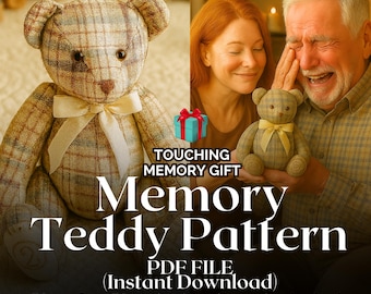Keepsake Bear from Clothing, Memory bear made from shirt, Memory Gift Pattern, Grief Bear Pattern Tutorial, Sympathy Sewing Gift for Funeral