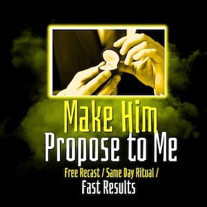 May include: Image with text that says "Make Him Propose to Me". The image shows a person opening a ring box. The text below the main text says "Free Recast / Same Day Ritual / Fast Results".
