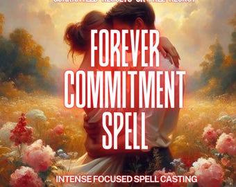 Commitment Spell – Make Them Stay, Eternal Bond Ritual, Forever Love Devotion Spell for Lasting Relationship Stability
