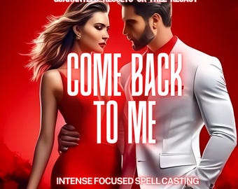 Come Back to Me Spell, Faithfulness Spell, Love Spell Ex, Love Obsession Magic, Strong Love Spell, Get Your Ex Back, Break Up Spell