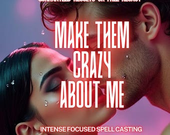 Make Him Crazy, Regret & Cry Love Spell - Make Him Beg for You - Super Strong Obsession Love Spell – Ignite Passion - Fast Results