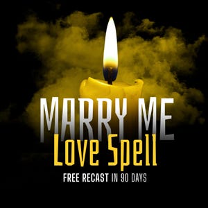 May include: A lit yellow candle with a bright flame against a black background. The words "MARRY ME Love Spell" are in white and yellow text. The text "FREE RECAST IN 90 DAYS" is below the main text.