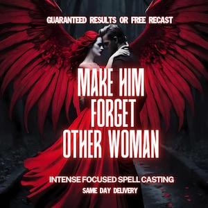 Op de afbeelding: Digitale kunst met een omhelzend paar, met grote rode vleugels. De tekst "MAKE HIM FORGET OTHER WOMAN" staat prominent in beeld. Verdere tekst omvat "GUARANTEED RESULTS OR FREE RECAST", "INTENSE FOCUSED SPELL CASTING" en "SAME DAY DELIVERY".
