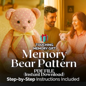 DIY Memorial Bear Made of Clothes - DIY Keepsake Bear Sewing Pattern - Memory Bear Made from Shirt - Stuffed Bear Pattern Tutorial