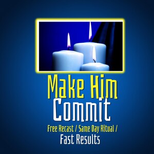 May include: Three white candles with lit flames against a dark blue background. The text "Make Him Commit" is in yellow and white, with additional text below. The image is framed in a yellow border.