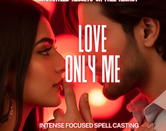 Love Only Me Spell – Binding Ritual to Make Them Faithful, Loyalty & Commitment Magic