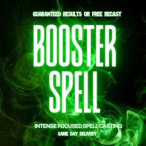 Può includere: Grafica digitale con le parole "BOOSTER SPELL" in bianco brillante, su uno sfondo verde e nero a spirale. È presente anche il testo "GUARANTEED RESULTS OR FREE RECAST" e "INTENSE FOCUSED SPELL CASTING SAME DAY DELIVERY".