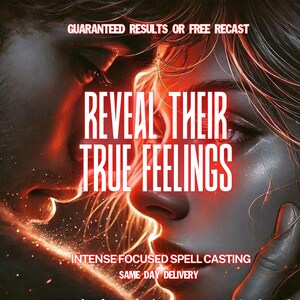 以下が含まれることがあります： 赤とオレンジ色の配色のアート画像。「REVEAL THEIR TRUE FEELINGS」のテキストが目立つように表示されています。追加のテキストには、「GUARANTEED RESULTS OR FREE RECAST」、「INTENSE FOCUSED SPELL CASTING」、および「SAME DAY DELIVERY」が含まれています。