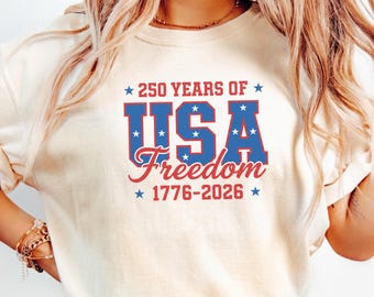 250 Years USA Freedom Shirt 1776 2026, independence day patriotic shirt, retro 250th anniversary of the united states shirt, 4th july 2026