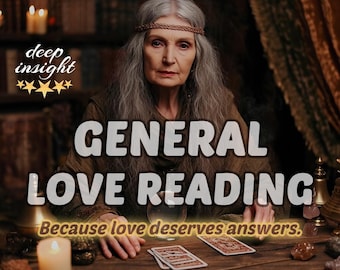 General Love Reading – Questions, Same Day Insight on Love, Relationships & Spiritual Connection with Future Predictions, Soul Guidance