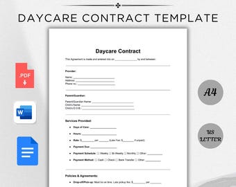 May include: A printable and editable daycare contract template. The document includes sections for provider and parent/guardian information, services provided, payment details, and policies. The template is available in US Letter and A4 sizes.