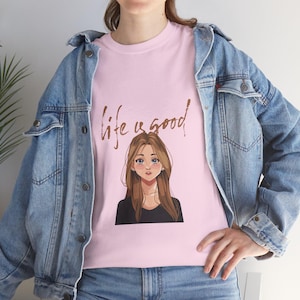 Life is Good Girls Quote Unisex Tee, Positive Vibes T-Shirt, Inspirational Shirt, Gift for Her, Graphic Tee, Short Sleeve Top