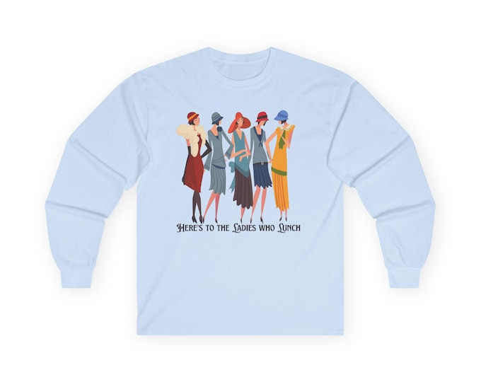 Here's to the Ladies Long Sleeve Tee | 1920s Gatsby Women Graphic