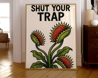 Funny Venus Flytrap Art: Orthodontist Office Decor Funny Poster (Digital Download)