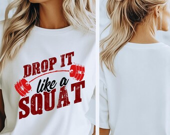 Drop It Like a Squat Funny Workout T-Shirt | Women’s Fitness Gym Tee, Weightlifting Motivation Gift, Squat Barbell Humor T-Shirt for Her