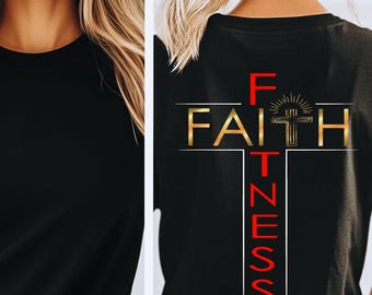 Faith and Fitness Christian Graphic T-Shirt | Workout Motivation Casual Tee | Jesus Gym Tee | Religious Fitness Gift | Faith Over Fear Tee