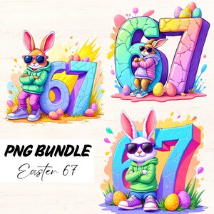 Pode incluir: Um pacote PNG digital com três ilustrações de coelhos da Páscoa descolados usando óculos de sol, encostados nos números 6 e 7. As imagens são coloridas com ovos de Páscoa e o texto "PNG BUNDLE Easter 67".