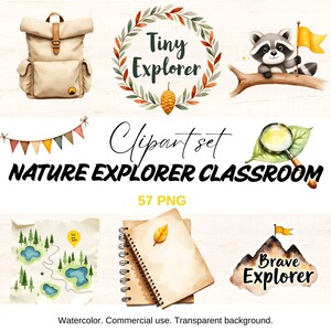 May include: Watercolor clipart set featuring a beige backpack, a raccoon with a flag, a magnifying glass, a map, notebooks, and mountain graphics. Text includes "Tiny Explorer," "Nature Explorer Classroom," and "Brave Explorer." The set includes 57 PNG files.