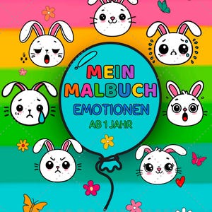 Può includere: Copertina di libro da colorare per bambini con sfondo arcobaleno e coniglietti dei cartoni animati che esprimono diverse emozioni. Il titolo del libro è "Mein Malbuch Emotionen" con il testo "Ab 1 Jahr". Elementi decorativi: fiori, farfalle e cuori.