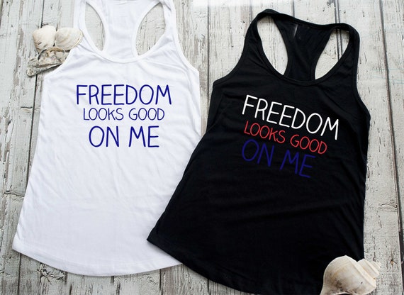 Freedom looks good on me tank top , beach tank tops , patriotic shirts , 4th of july t-shirt , fourth of july tank top , womens summer tanks