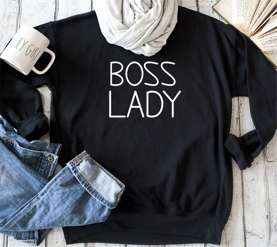 Boss lady sweatshirt Mom shirt gift for 