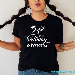 21st Birthday Princess Shirts, 21 Years Old T-shirts, Birthday Shirts ...